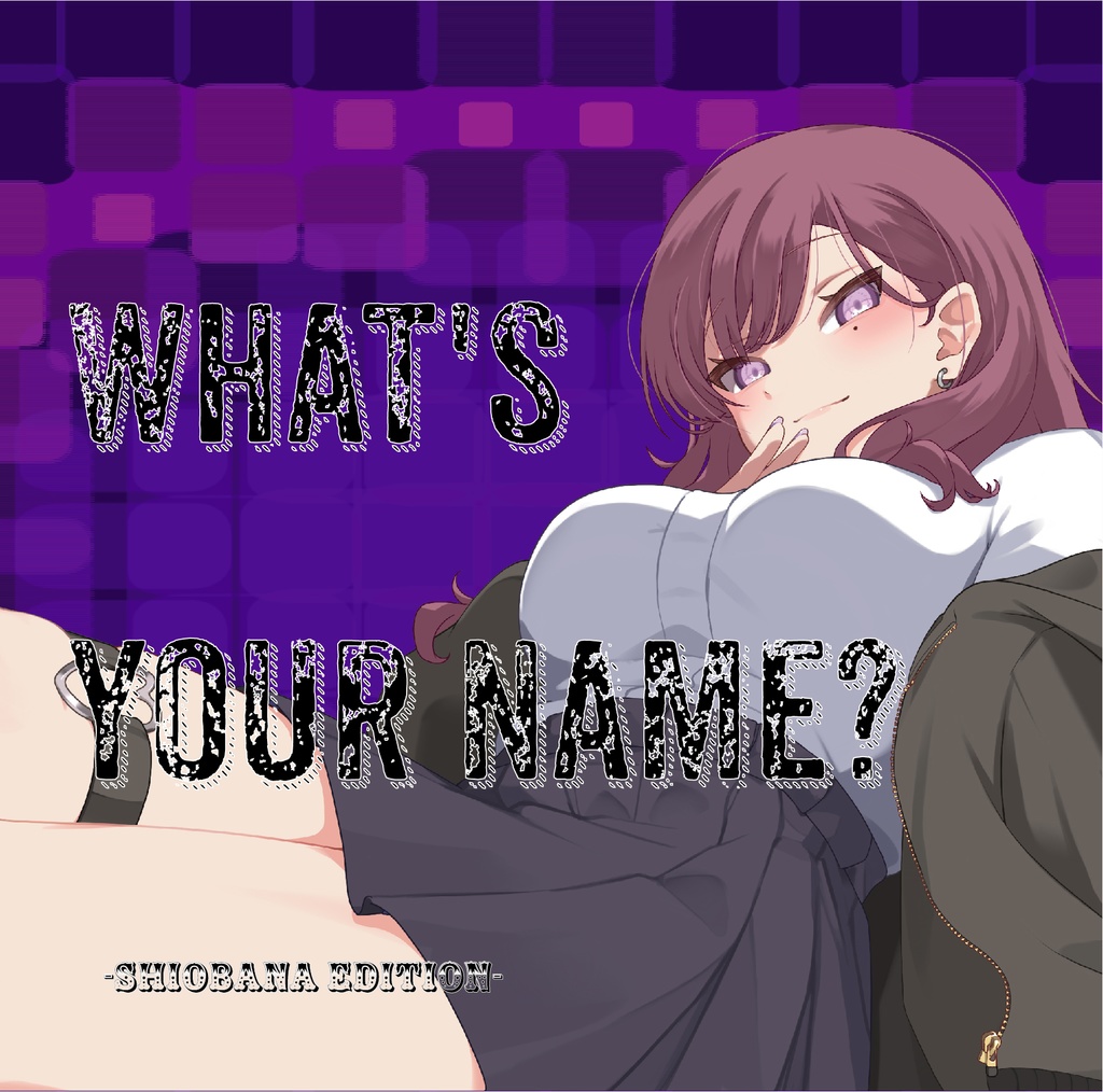 What's your name?-Shiobana Edition-