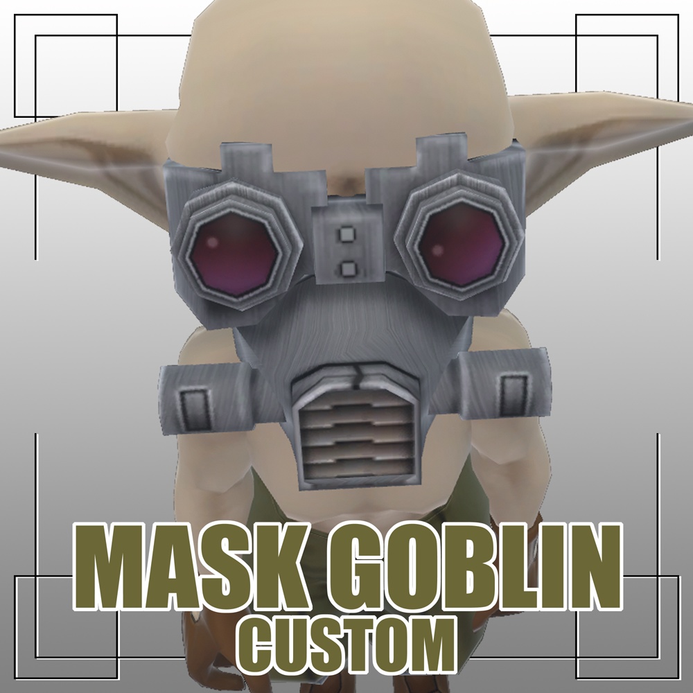 【オリジナル３Ｄモデル】MASK GOBLIN CUSTOM-マスク ゴブリン カスタム-
