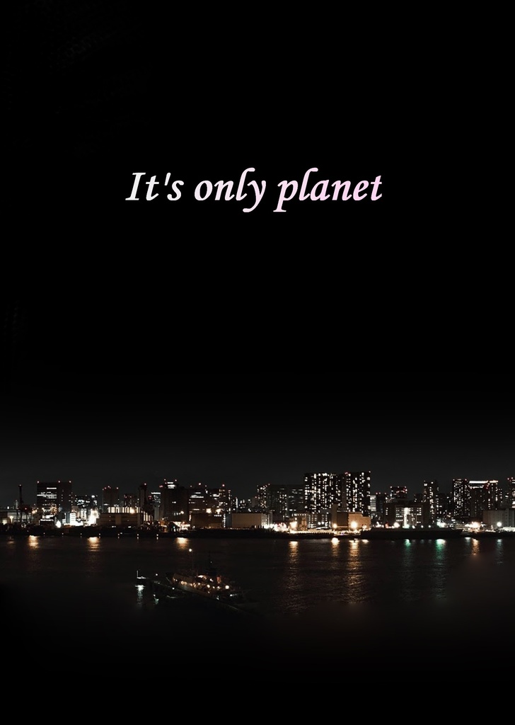 It's only planet