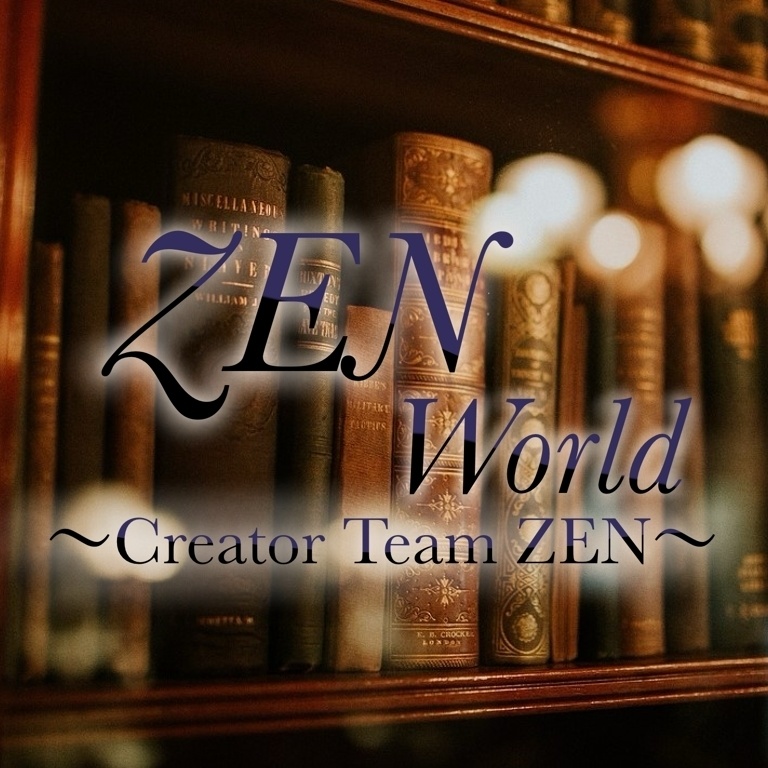 ZEN World 〜Creator Teame ZEN〜