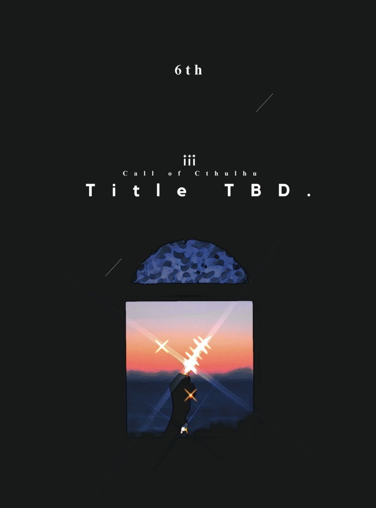 【CoCシナリオ】Title TBD.（SPLL:E198052）