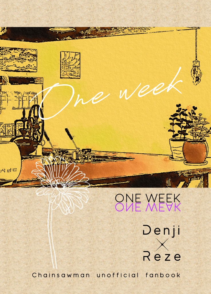 One week（デンレゼデン）