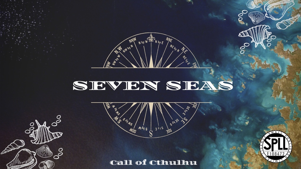 SEVEN SEAS（新クトゥルフ神話TRPGシナリオ）　SPLL:E108472