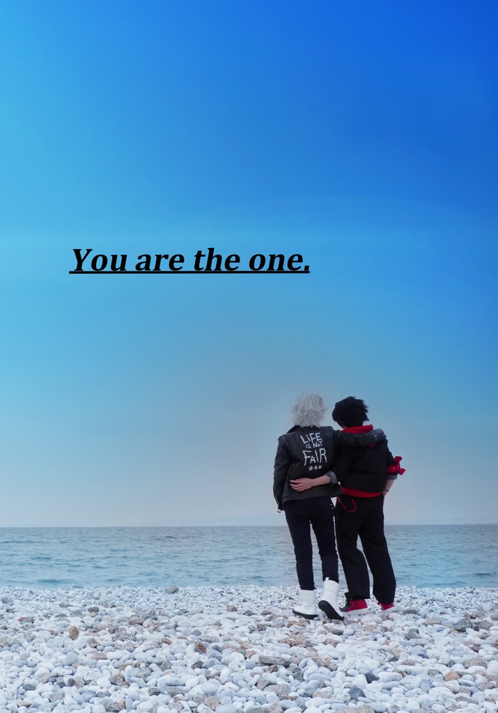 You are the one.
