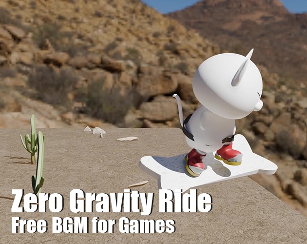 【Free BGM】Zero Gravity Ride