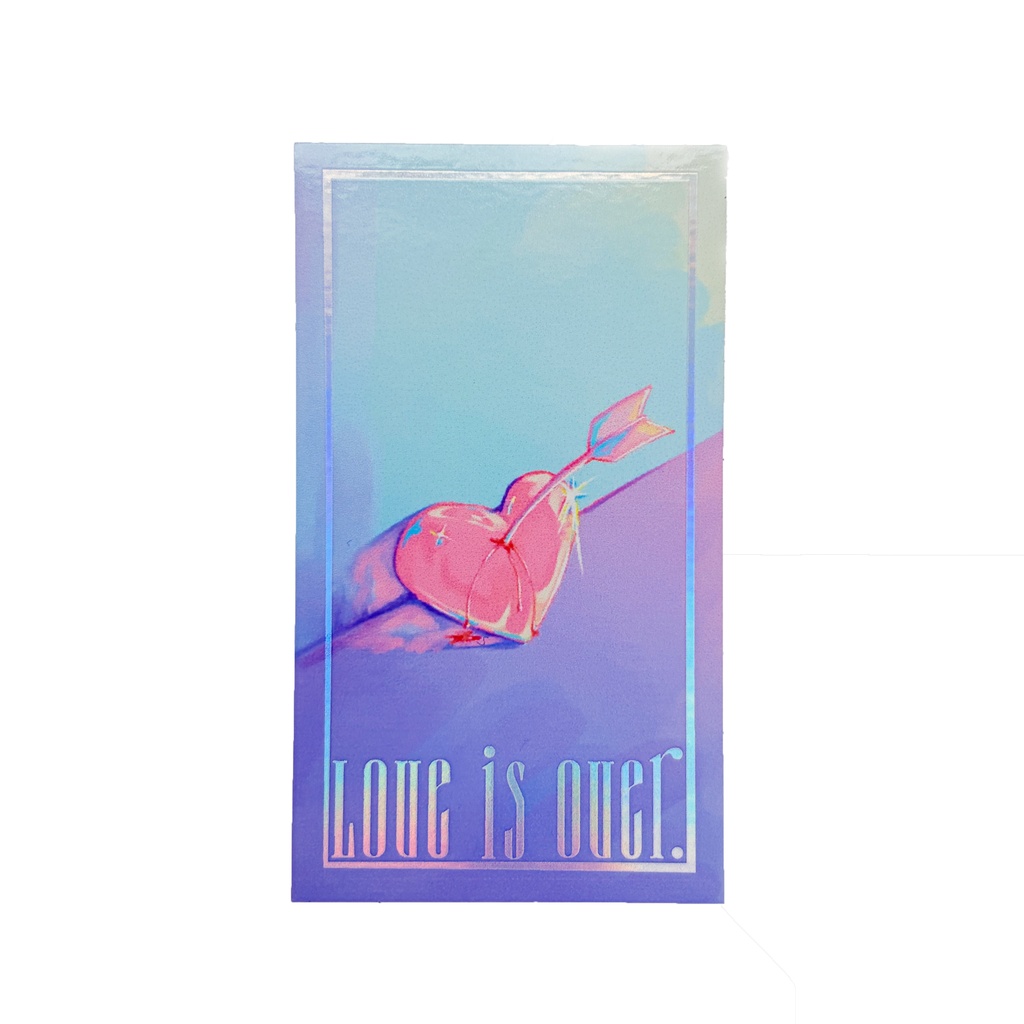 「Love is over.」 ステッカー