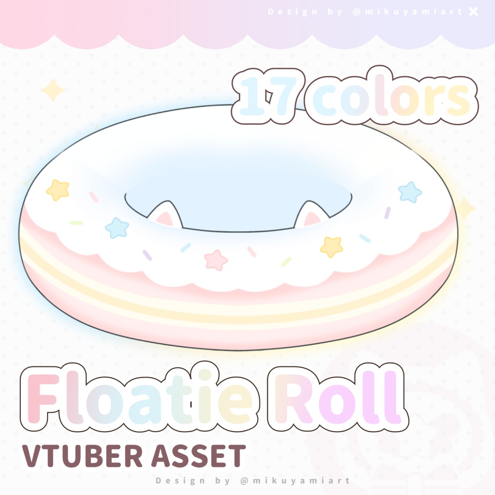 【Vtuberさん向け】 Floatie Roll ✦