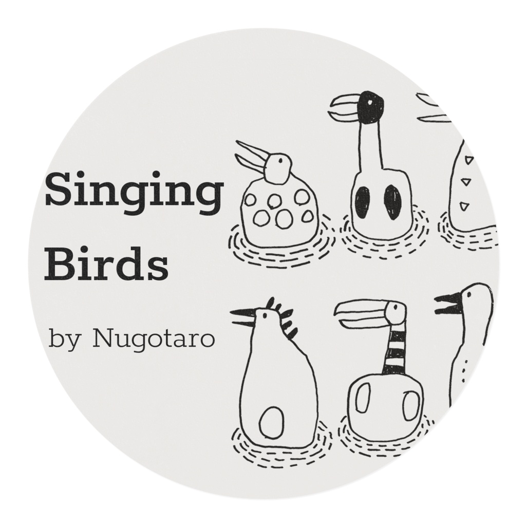 Singing Birds by Nugotaro -25mm-