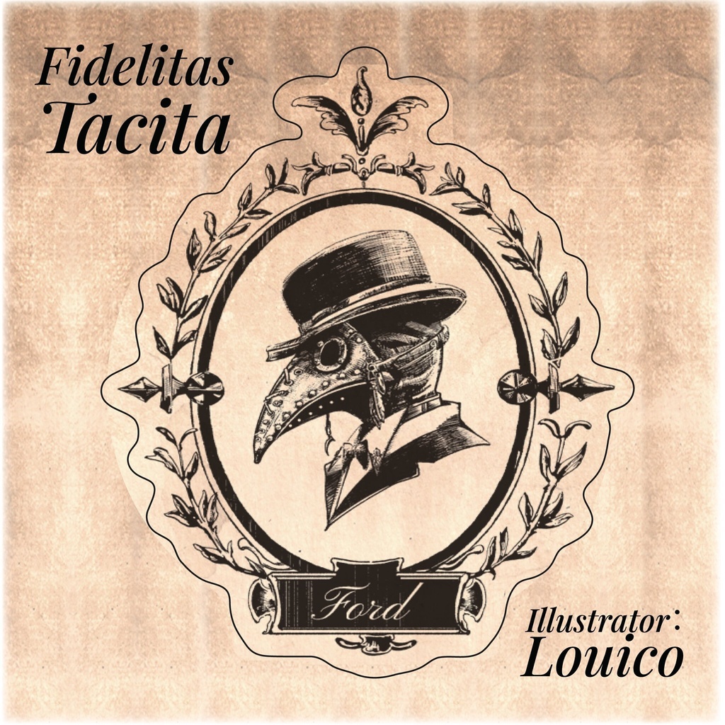 Fidelitas Tacita（沈黙の忠誠）