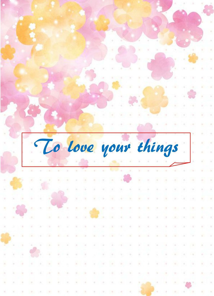 To love your things