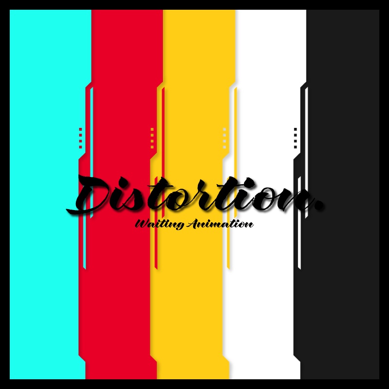 【待機画面】Distortion.