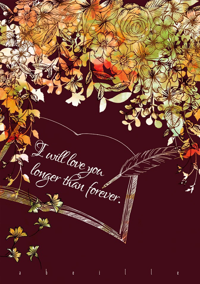 I will love you longer than forever.