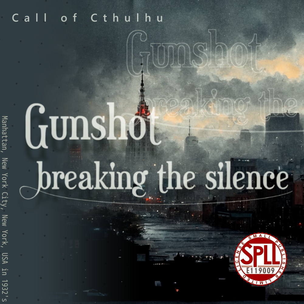 【CoC6版】Gunshot breaking the silence【セッション素材】 SPLL:E119009