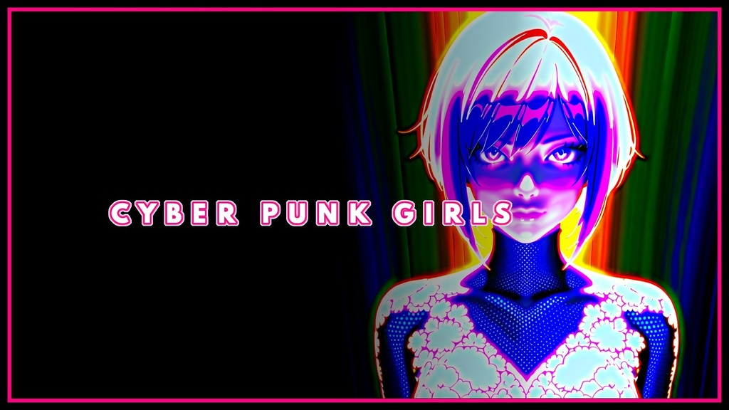 CYBER PUNK GIRLS Vol.001【壁紙用ファイル/スマホ用PDF同梱】