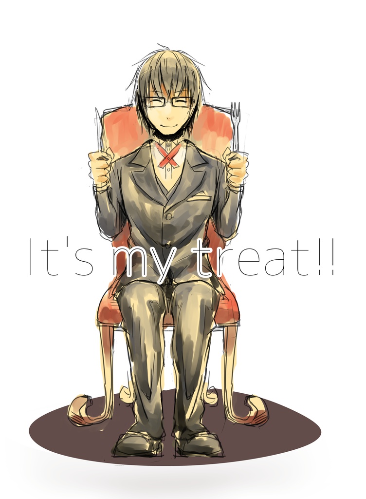 It's my treat!