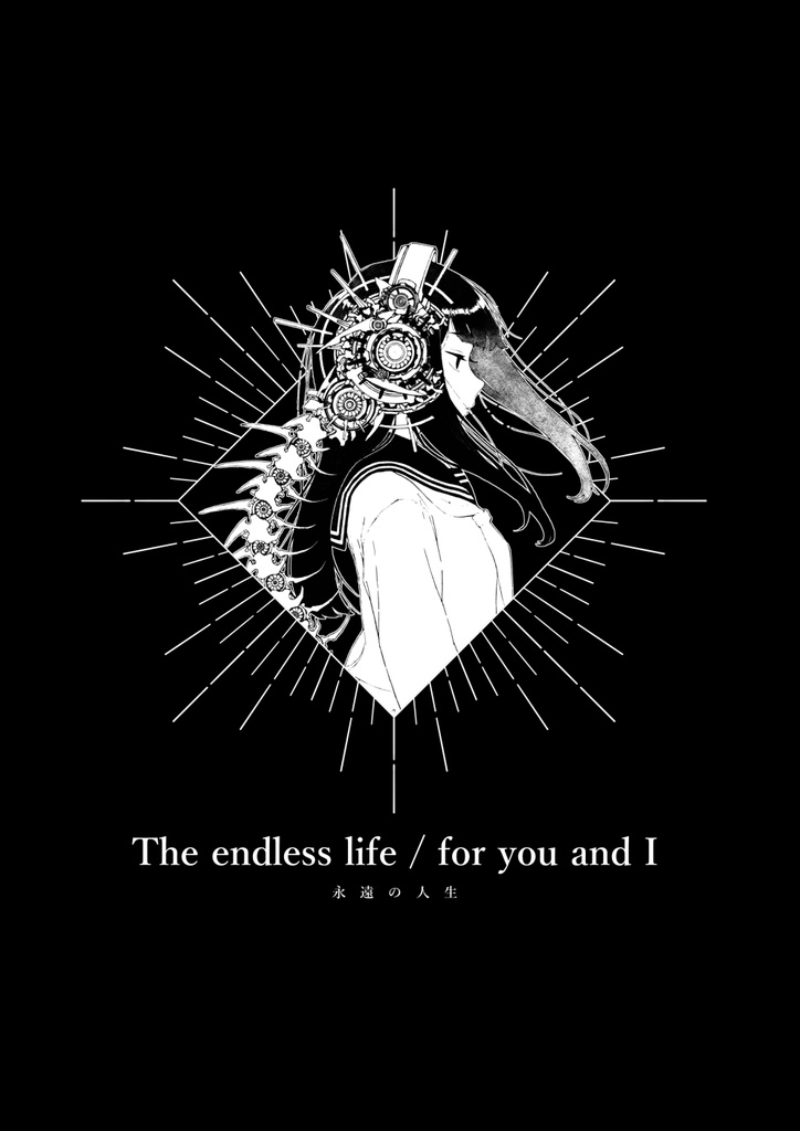 The endless life / for you and I