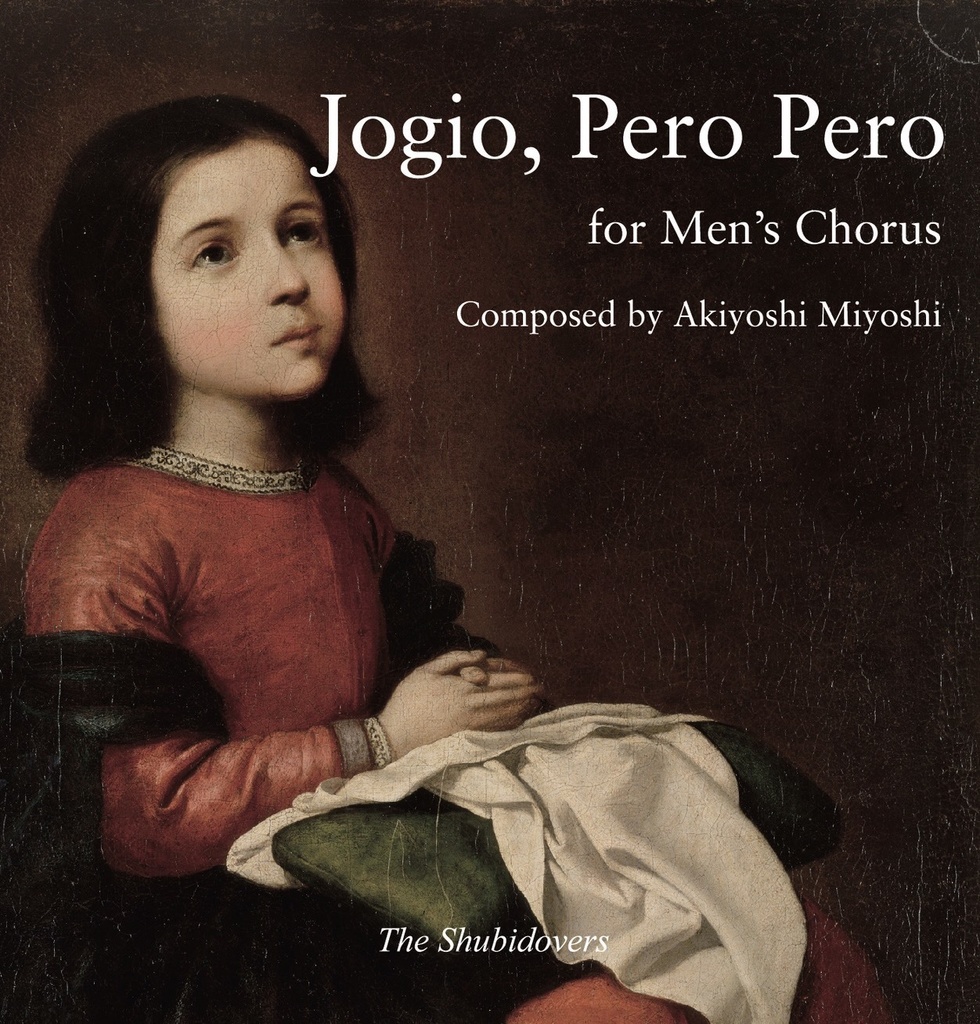【CD】無伴奏男声合唱のためのJogio, Pero Pero