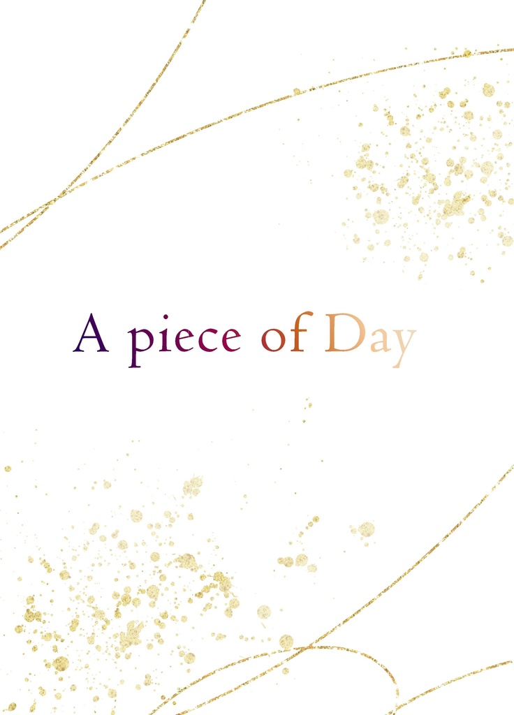 A piece of Day