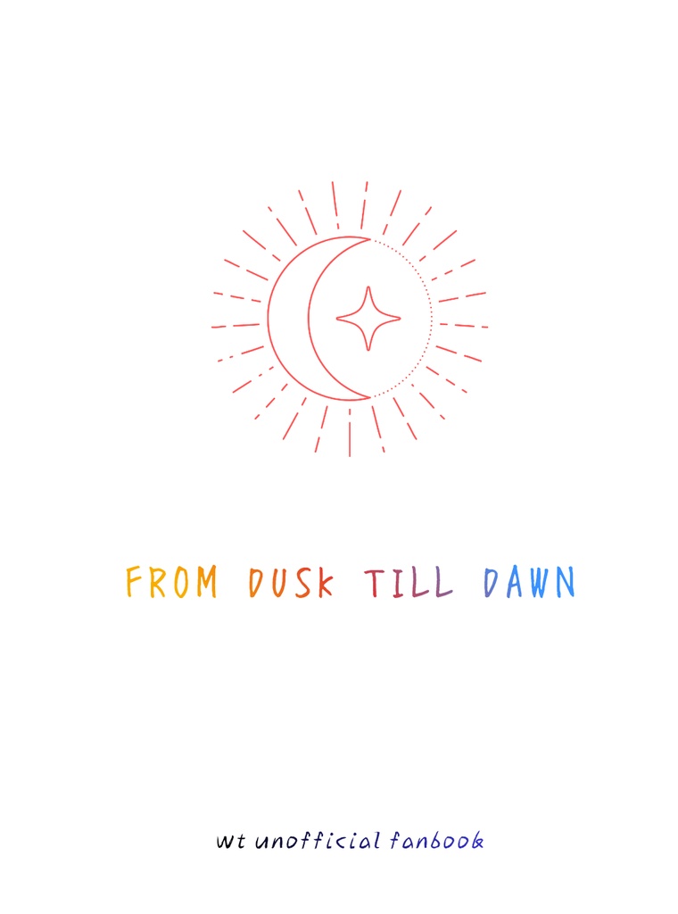 From dusk till dawn