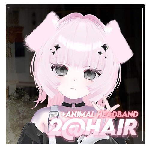 🐶 2A Hair 🐱 with けもみみ(ワンちゃん,ねこ) ヘアバンドㅡ 【 VRChat Hair 】