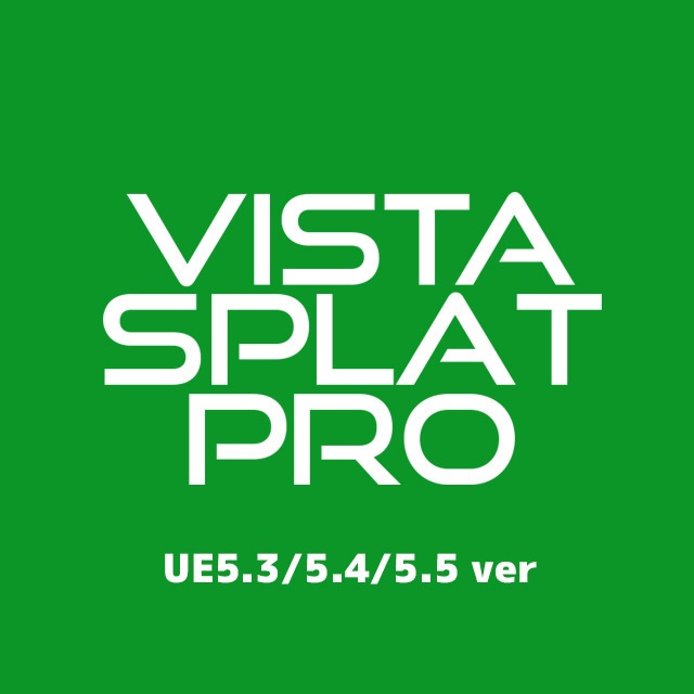 Vista Splat Pro【Unreal Engine】