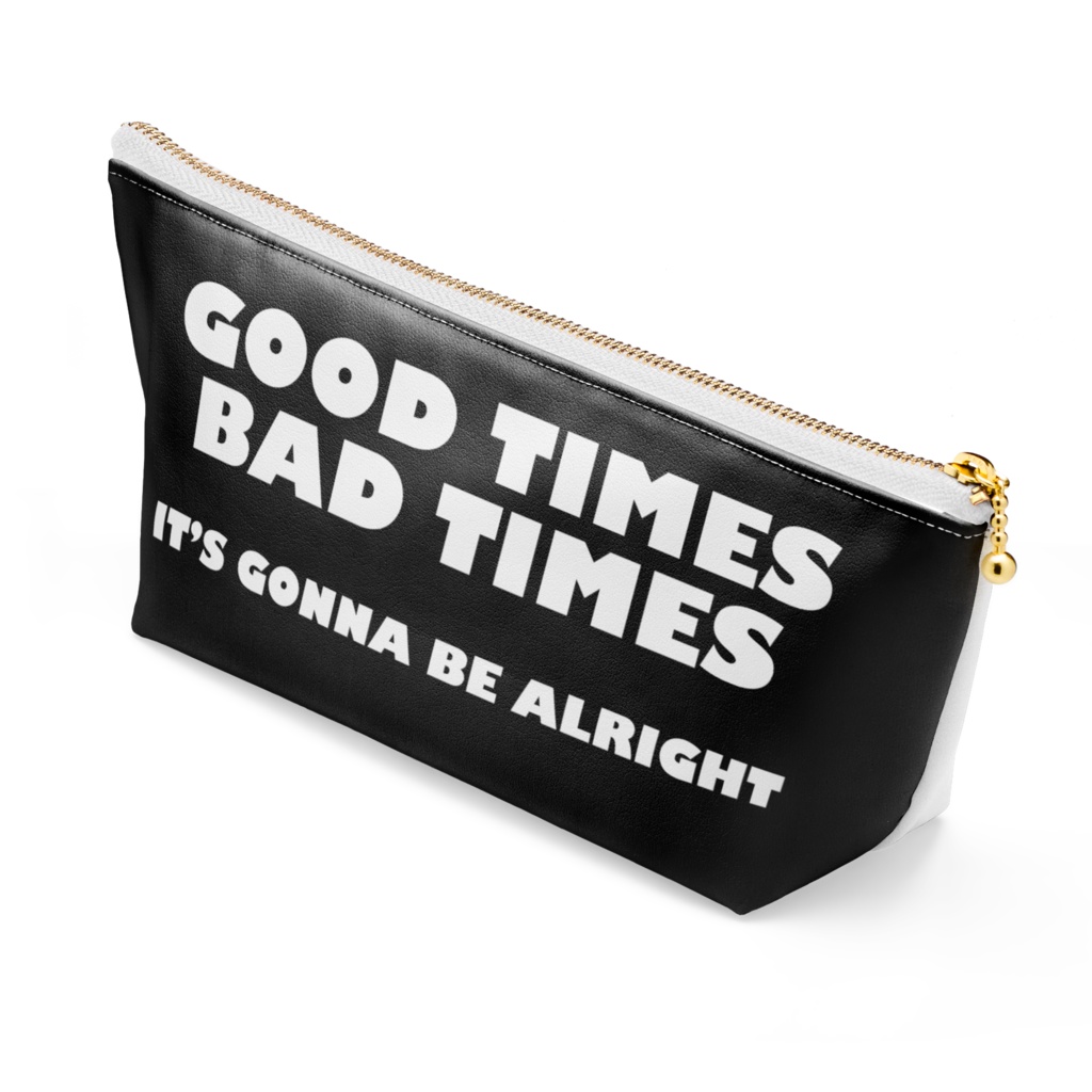 GOOD TIMES BAD TIMES