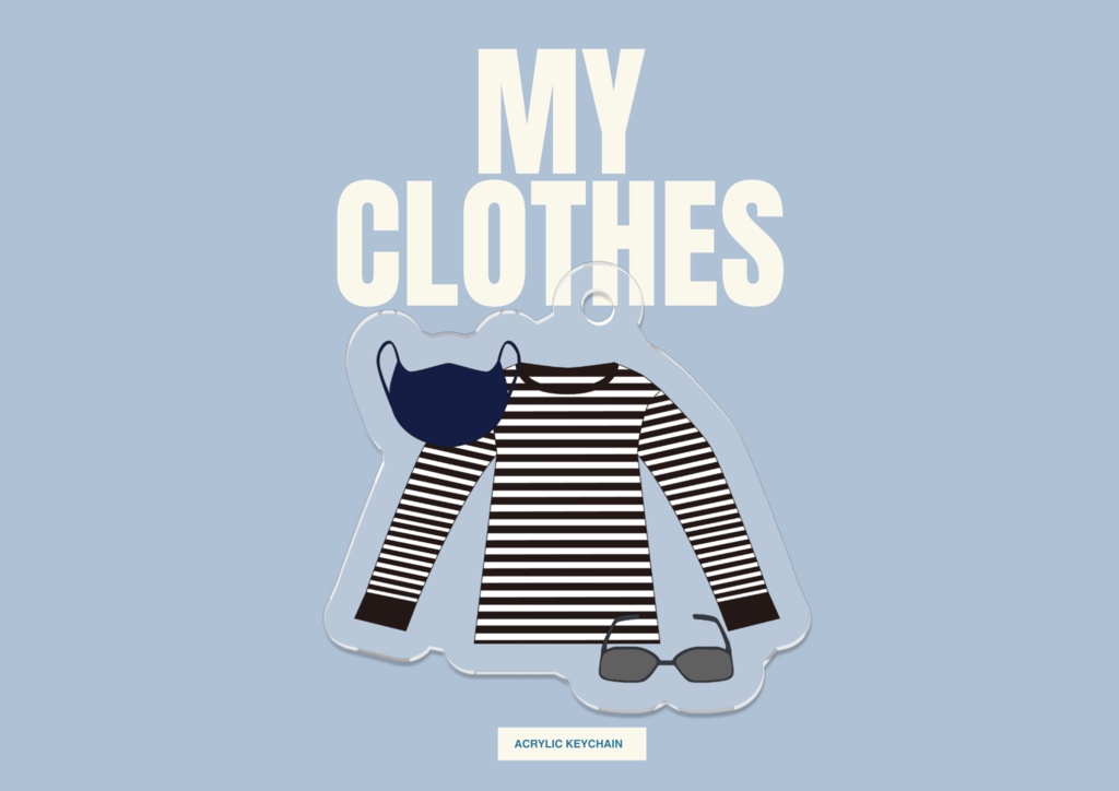 My clothes アクリルキーホルダー
