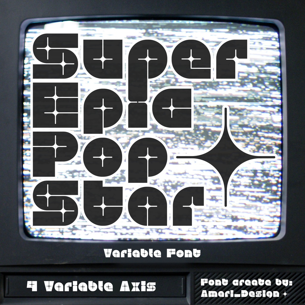 【超可変フォント】Super Epic Pop Star【先行版】
