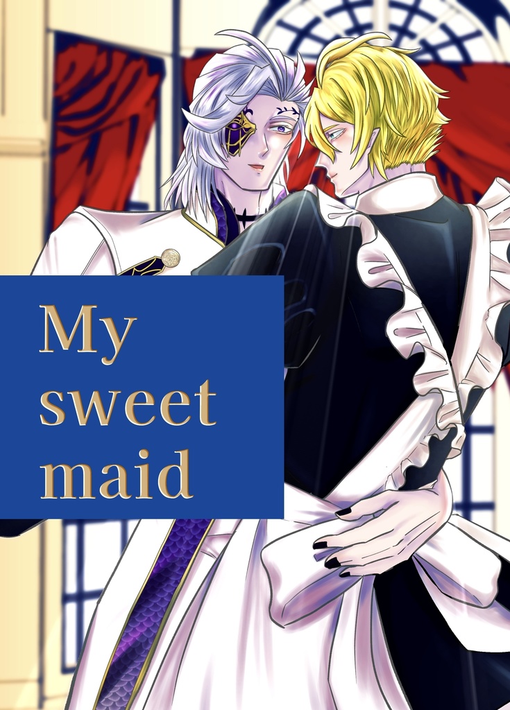 My sweet maid