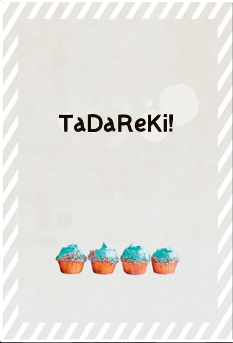 TaDaReKi!