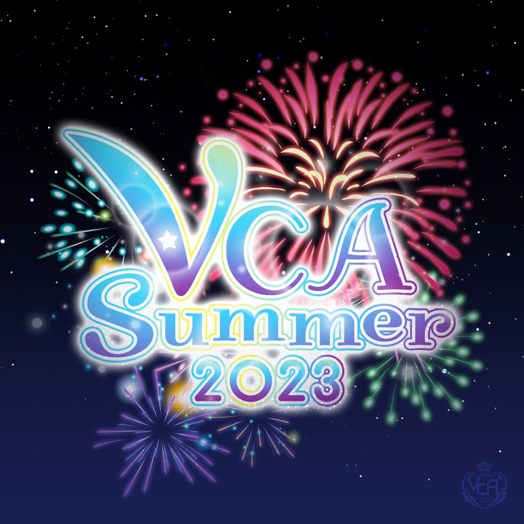 【VCA_2023 8月】VCASummer2023　-第二弾-　