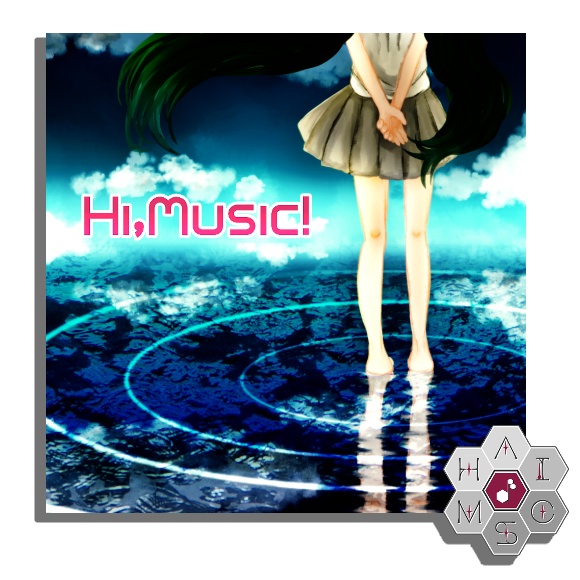 【アルバム】Hi,music!【12曲】(当時のままの音質、MIXのもの)