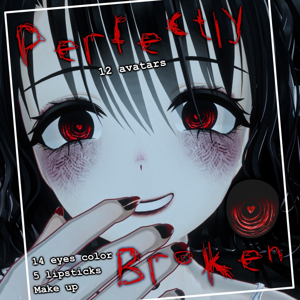 [12 Avatars] Perfectly Broken Eyes and Make Up Textures