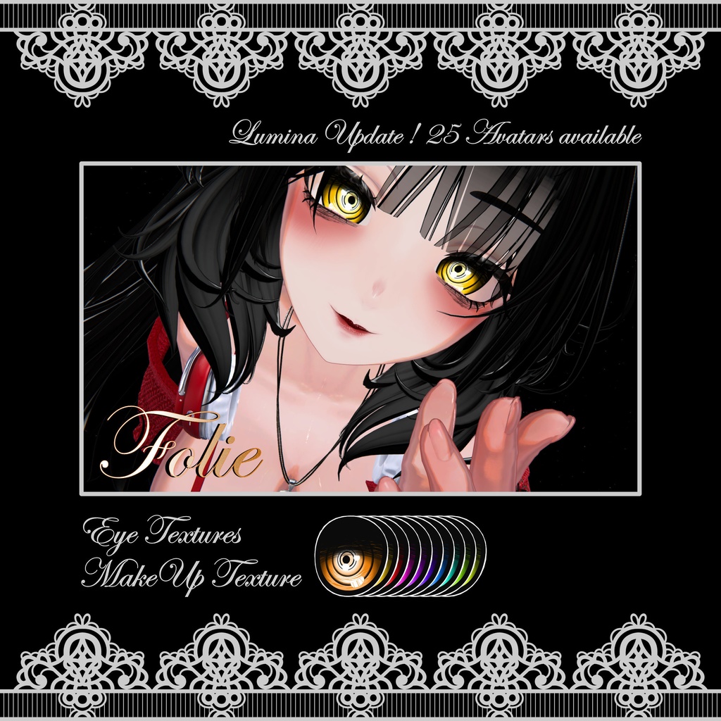 Update ! [Lumina / ルミナ] Folie Eye and MakeUp Textures
