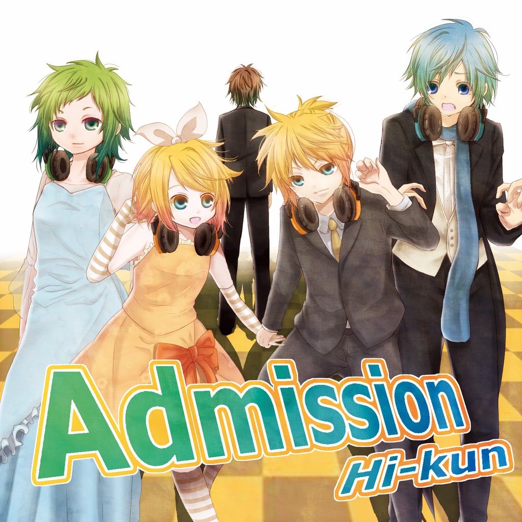 【1stアルバム】Admission【Hi-kun】
