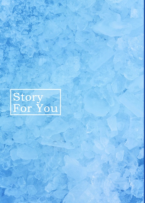 Story For You
