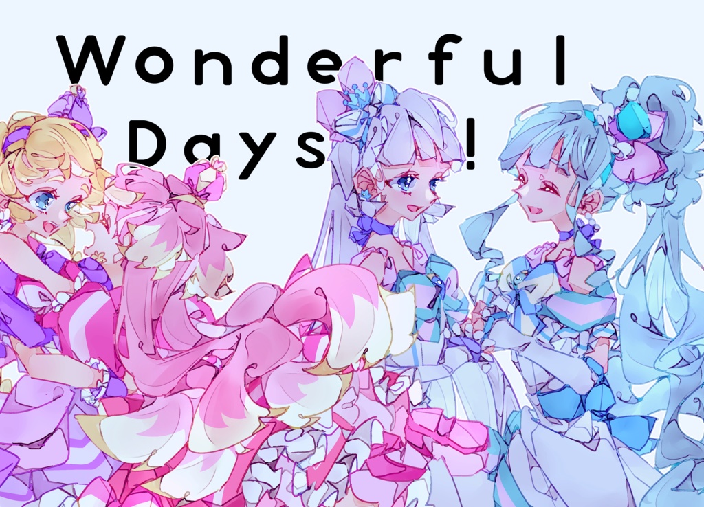 Wonderful Days!