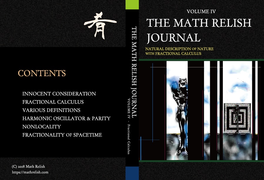 非整数階微積分による自然界の自然な記述 The Math Relish Journal Volume 4 Natural Description Of Nature With Fractional Calculus Math Relish 物販部 Booth