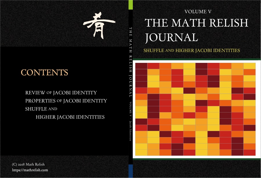 高次ヤコビ恒等式とシャッフル (The Math Relish Journal Volume 5: Higher Jacobi Identities and Shuffle)