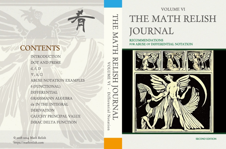 濫用表記のすゝめ (微分記号) (The Math Relish Journal Volume 6: Recommendations for Abuse of Differential Notation)