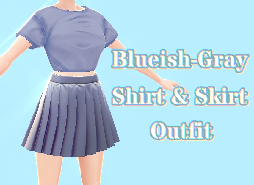 ブルーグレーの衣装 | Blueish-Gray Outfit