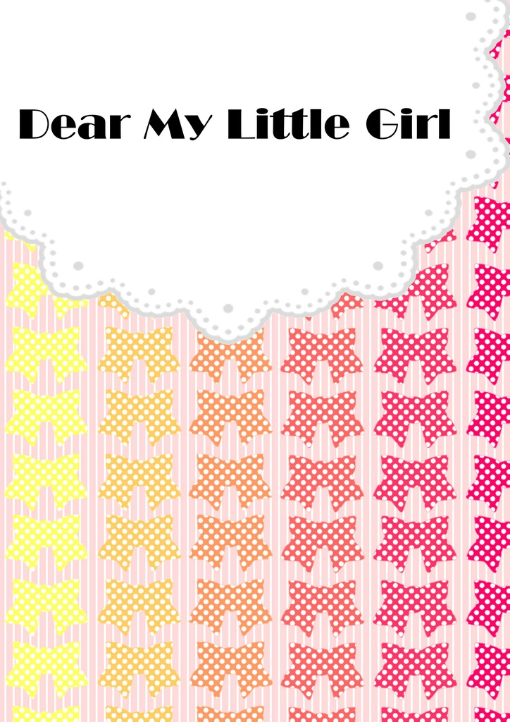 Dear My Little Girl