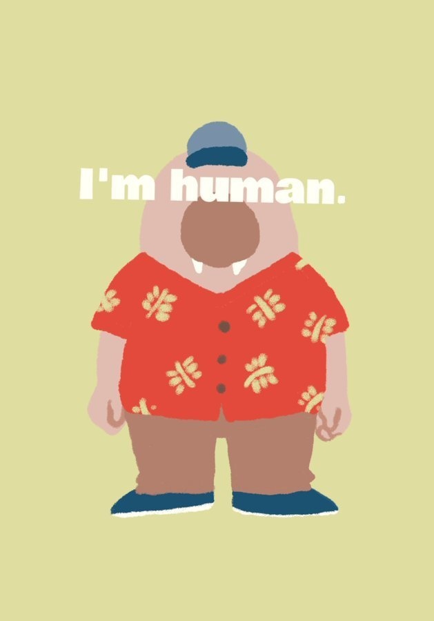 I'm human