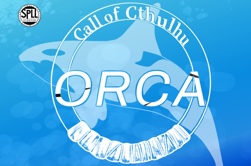 【CoC無料シナリオ】ORCA【SPLL:E109759】