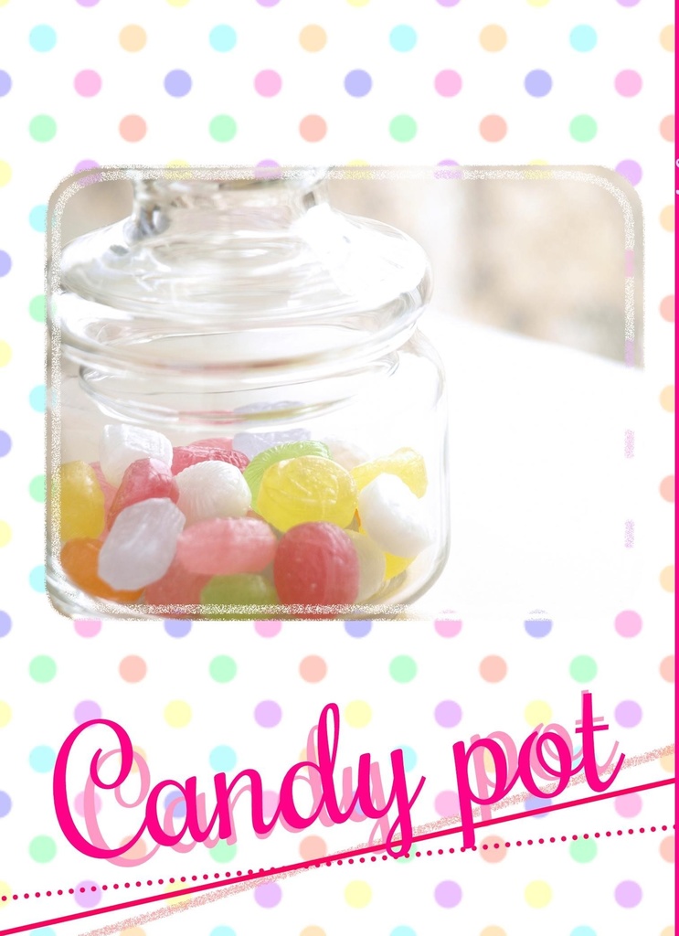 Candy pot