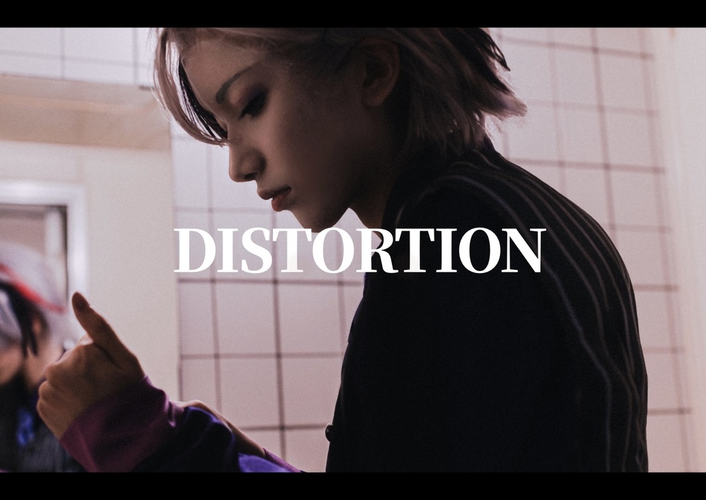 DISTORTION/🥂✨写真集