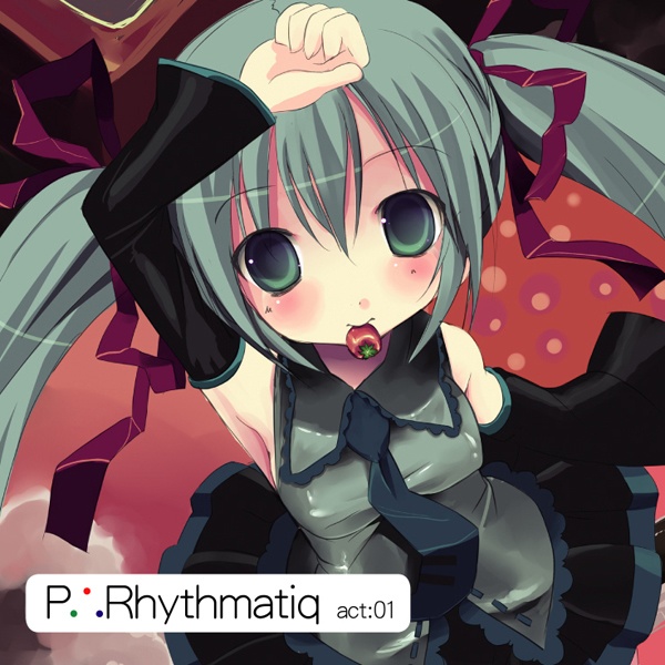 P∴Rhythmatiq act:01