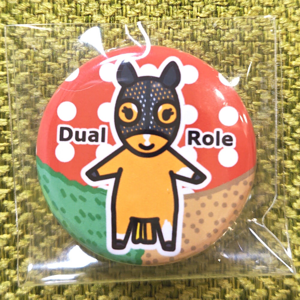 デュアルロールさん　缶バッジ32mm