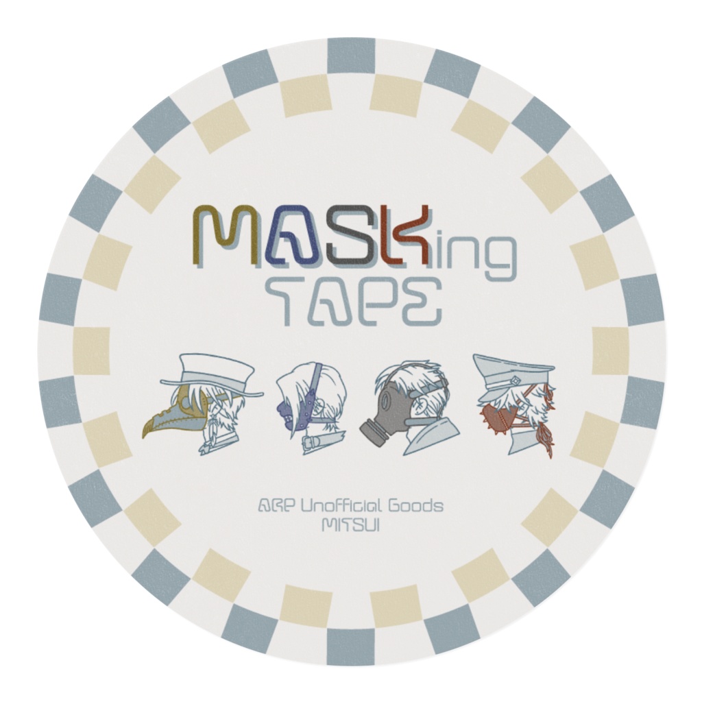 MASKing TAPE