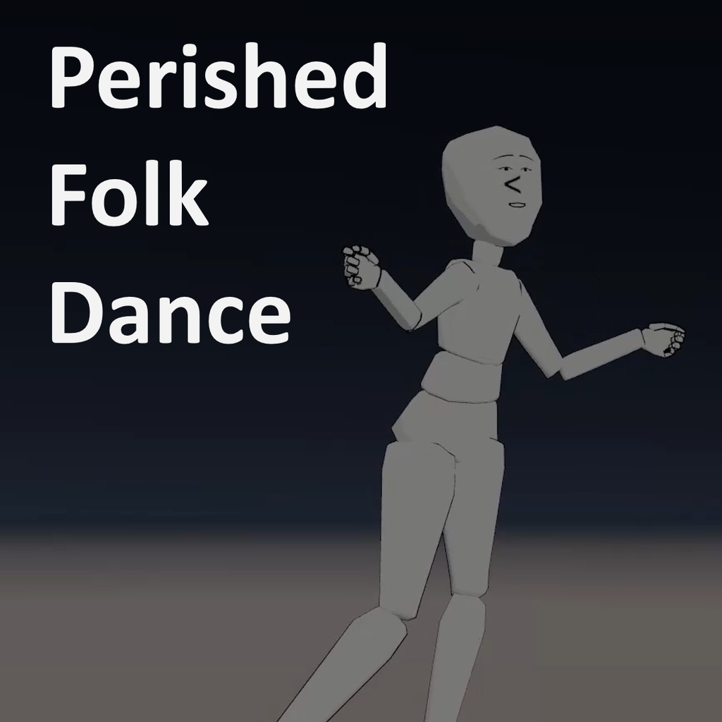 Perished Folk Dance Animation